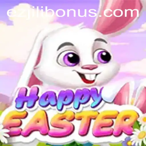 Unveiling HappyEaster: A Thrilling Gaming Experience with EZJILI BONUS