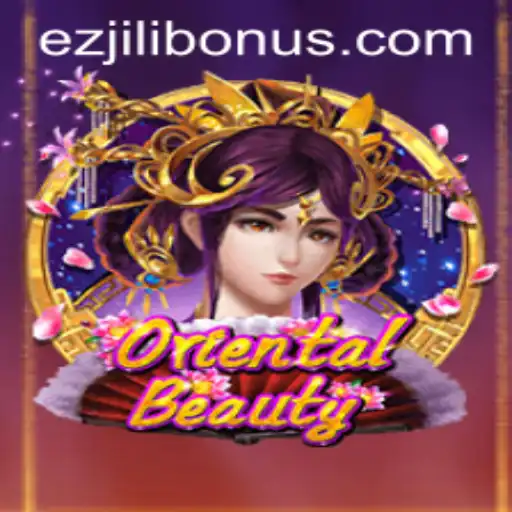 Exploring the Enchanting World of OrientalBeauty: A Dive into EZJILI BONUS